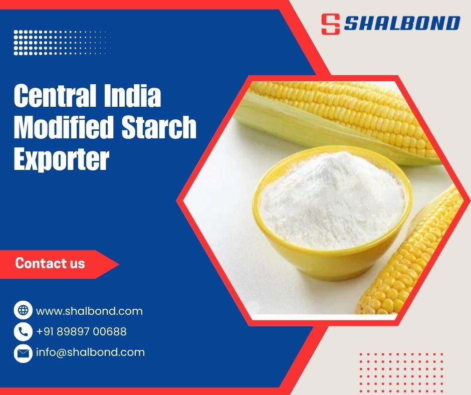 Central India Modified Starch Exporter